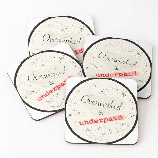 Item preview, Overworked and underpaid designed and sold by Altitude69.