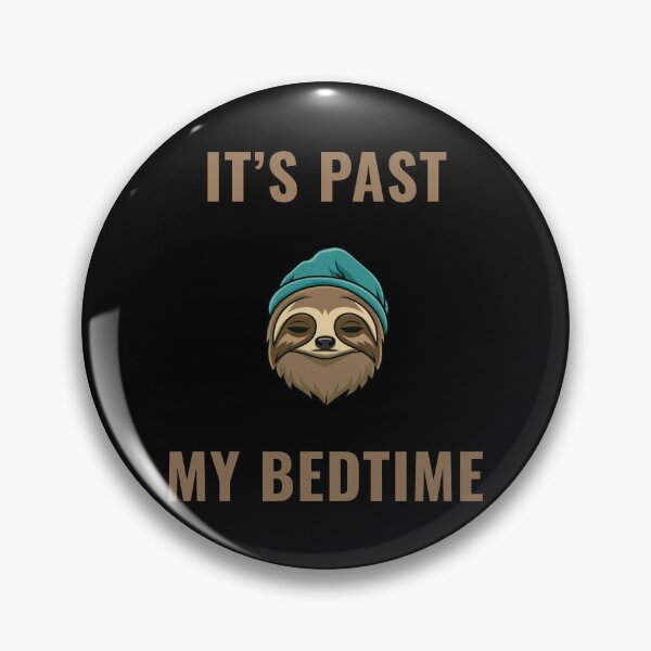 Item preview, It's past my bedtime Sleepy sloth designed and sold by These_Prints.