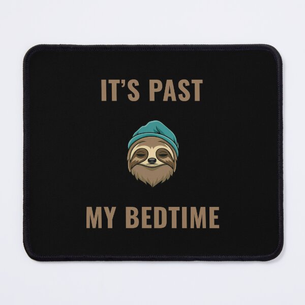 Item preview, It's past my bedtime Sleepy sloth designed and sold by These_Prints.