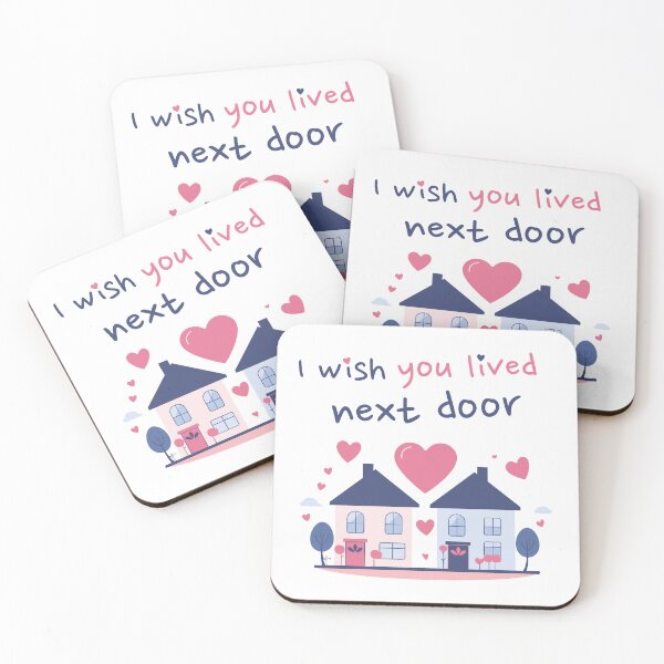 Item preview, I wish you lived next door designed and sold by wolakko.