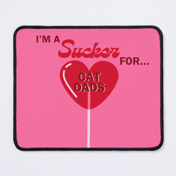 Item preview, I’m a sucker for cat dads designed and sold by SamiSweetShop.