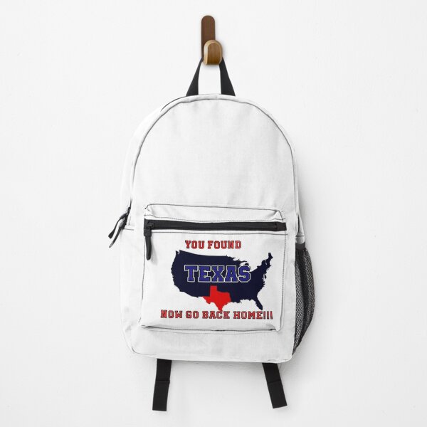 Item preview, You Found Texas, Now Go Back Home designed and sold by PhansCustoms.