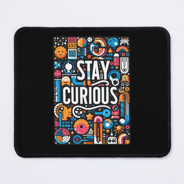 Item preview, Stay Curious: A Vibrant Exploration of Creativity designed and sold by Designowner.