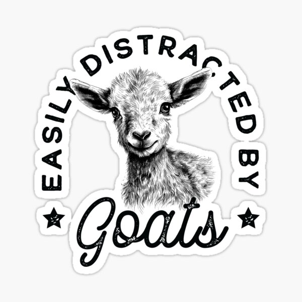 Item preview, Easily Distracted by goats designed and sold by HiGifts.