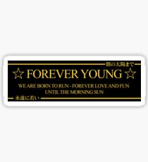 Forever Young Drift Slap Sticker