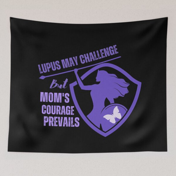 Item preview, Lupus may challenge, but mom's courage prevails designed and sold by scientiafemina.