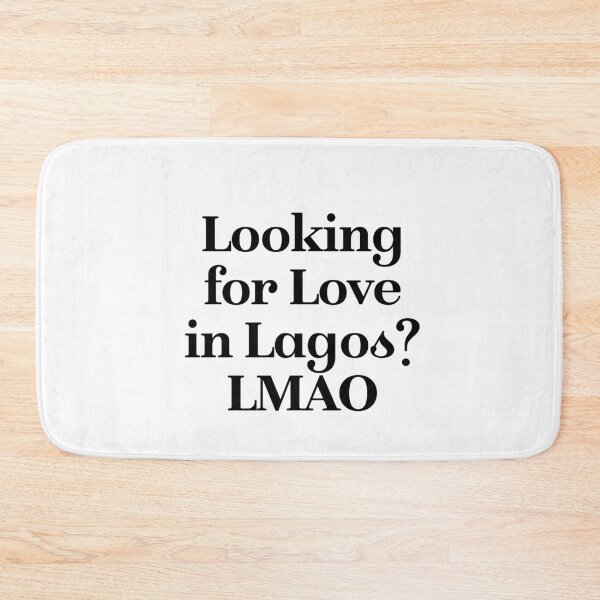 Item preview, Looking for love in Lagos? LMAO designed and sold by Profashionall.