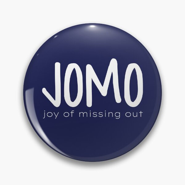 Item preview, JOMO (Joy of Missing Out) designed and sold by nyah14.