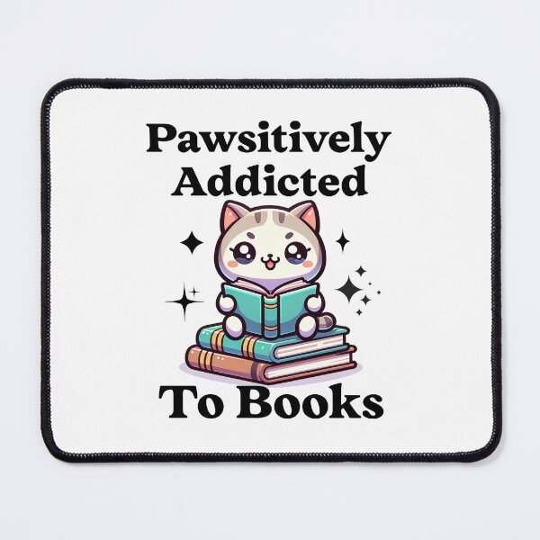 Item preview, Pawsitively Addicted To Books Kawaii Cat Reading designed and sold by Got2BSnazzy.