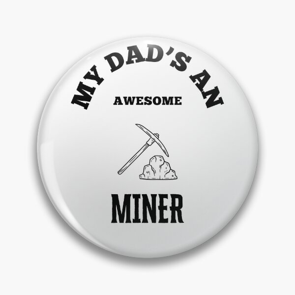 Item preview, My Dads An Awesome - Miner designed and sold by TeeTown Treasure.