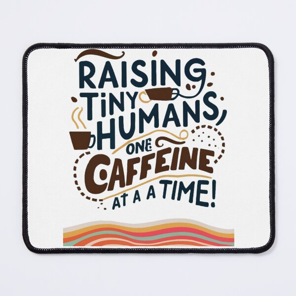 Item preview, Rasing Tiny Humans designed and sold by TeeTown Treasure.