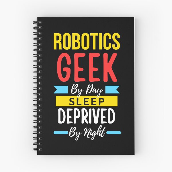 Item preview, Robotics geek by day sleep deprived by night designed and sold by annoying-shirts.