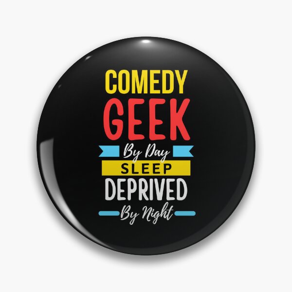 Item preview, Comedy geek by day sleep deprived by night designed and sold by annoying-shirts.