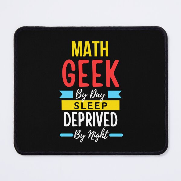 Item preview, Math geek by day sleep deprived by night designed and sold by annoying-shirts.