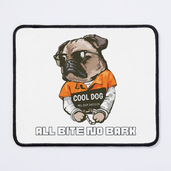 Item preview, All bite no bark - prisoner pug gift designed and sold by MrLAS.