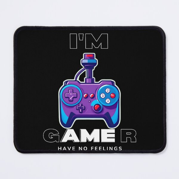 Item preview, I am a gamer have no feelings design illustration for gamer white version designed and sold by Artify Illustrator.