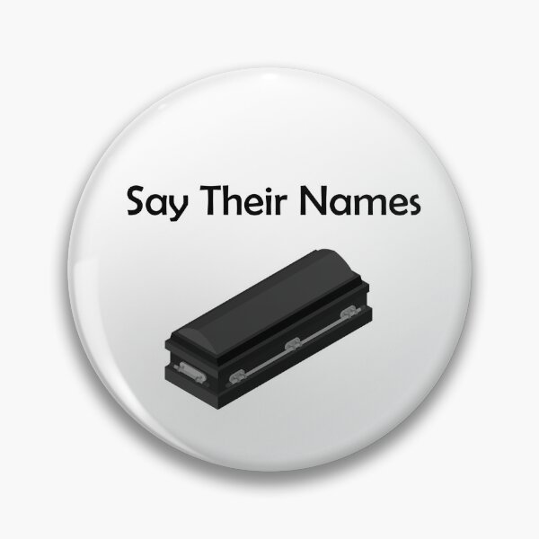 Item preview, Say Their Names designed and sold by Decaf2Go.