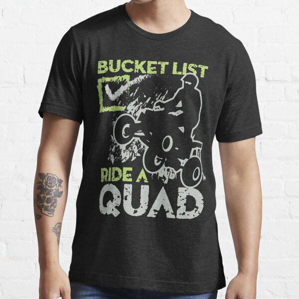 Ride Quad Bucket Check List Essential T-Shirt