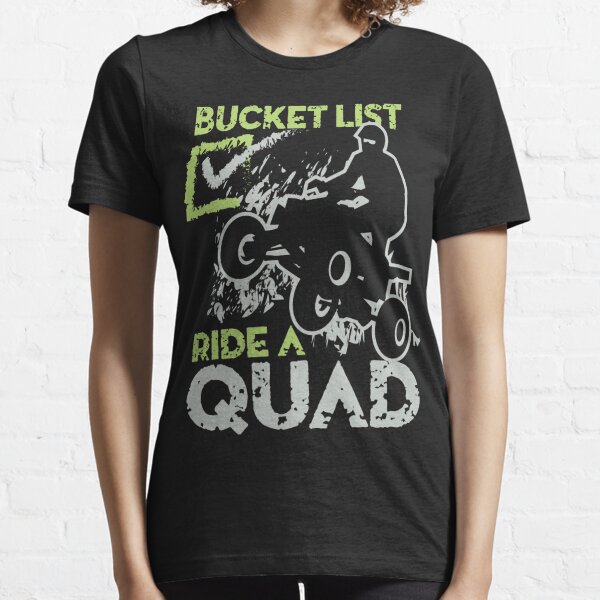  Ride Quad Bucket Check List Essential T-Shirt