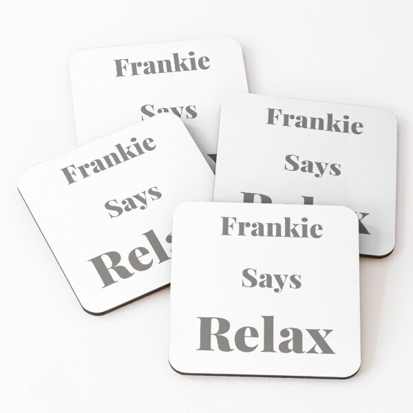 Item preview, Frankie says relax designed and sold by Echo Aesthetics.