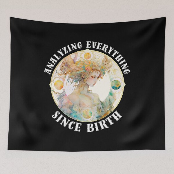 Item preview, Analyzing Everything Since Birth. virgo august designed and sold by ZodiacWonders.