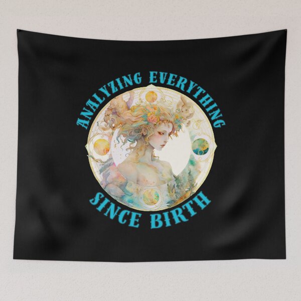Item preview, Analyzing Everything Since Birth. virgo season designed and sold by ZodiacWonders.