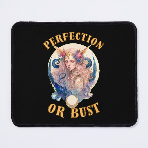 Item preview, Perfection Or Bust. virgo august designed and sold by ZodiacWonders.