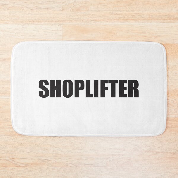 Item preview, SHOPLIFTER designed and sold by Mclickster.