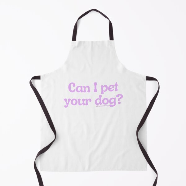 Item preview, Can I pet your dog?, v7 | @lilsboobthangs designed and sold by lilsboobthangs.