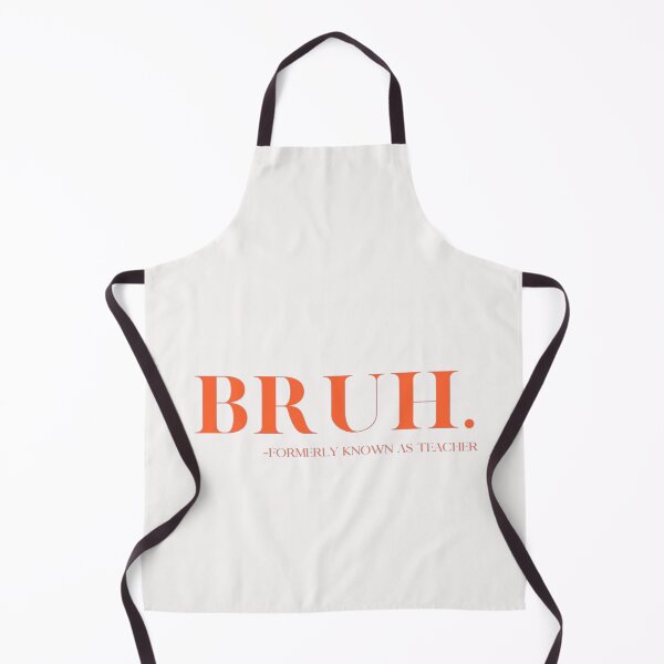 Item preview, Bruh Formerly Known as Teacher designed and sold by THIENVT.