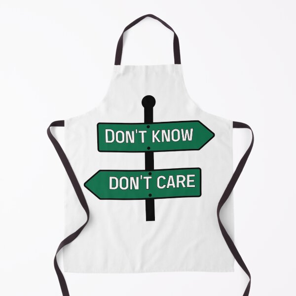 Item preview, I don't know / I don't care  designed and sold by Nas-T-Shirt-Co.