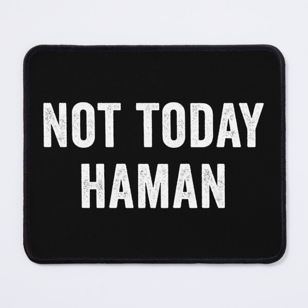 Item preview, Not Today Haman designed and sold by HorizonDesignz.