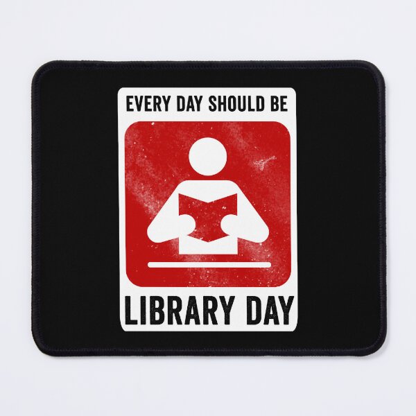 Item preview, Every Day Should Be Library Day designed and sold by HorizonDesignz.