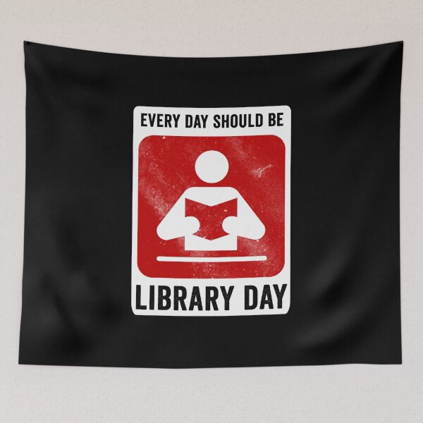 Item preview, Every Day Should Be Library Day designed and sold by HorizonDesignz.