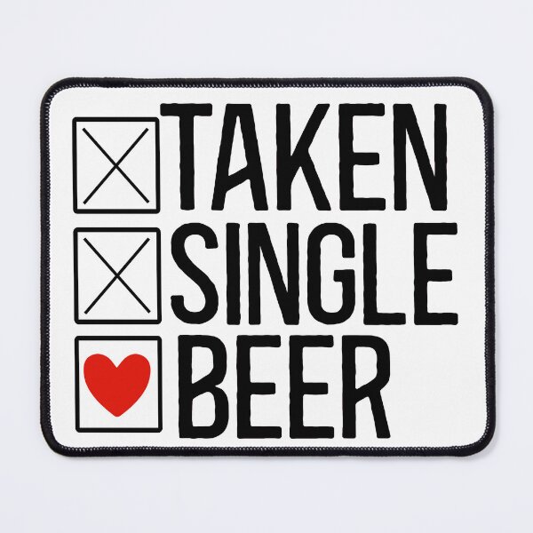 Item preview, Single Taken Beer designed and sold by Hairball-Pets.