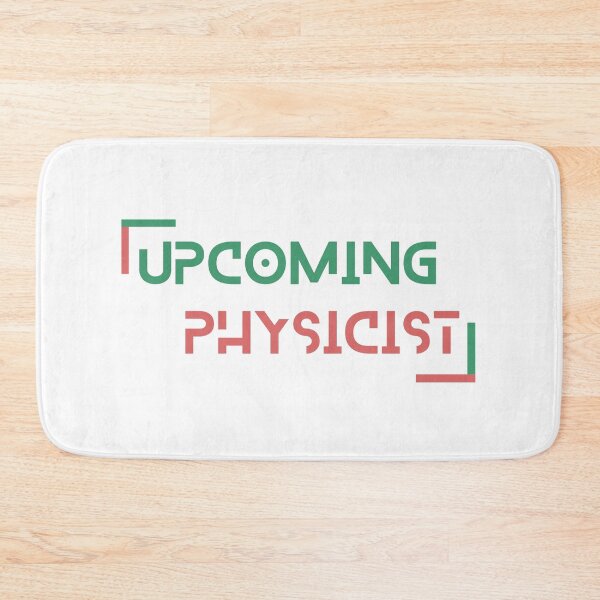 Item preview, Upcoming Physicist - Inspirational Science Apparel designed and sold by Hill Strom.