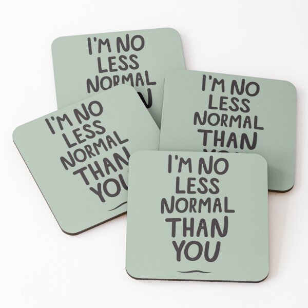 Item preview, I'm no less normal than you designed and sold by BlueGoldArt.