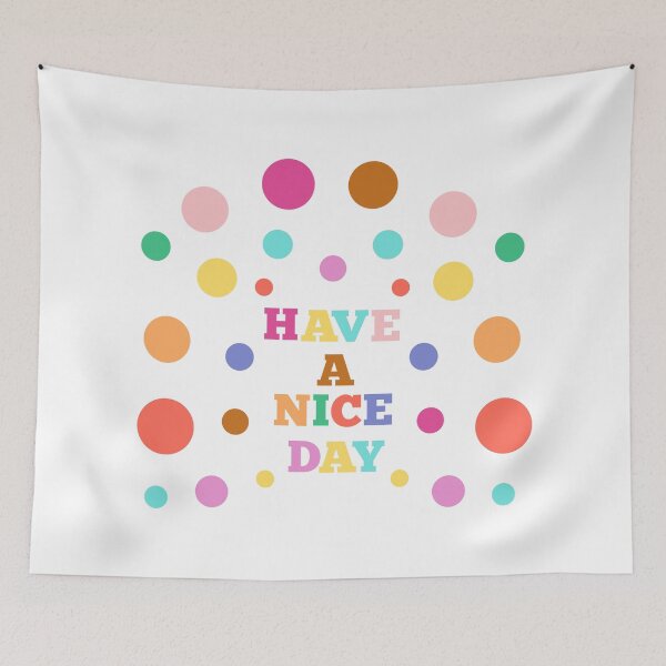 Item preview, HAVE A NICE DAY designed and sold by Nunaprettyshop.