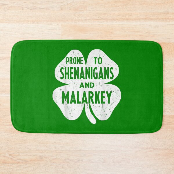 Item preview,  St Patricks Day Prone To Shenanigans And Malarkey  designed and sold by rewingjadeArt.