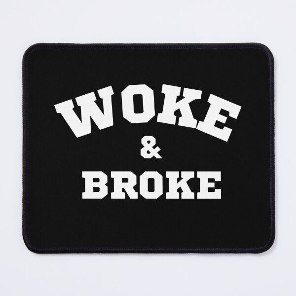 Item preview, Woke and Broke Generation Special Stickers and T-shirts for Gen z and Millennials  designed and sold by crazymessygirl.
