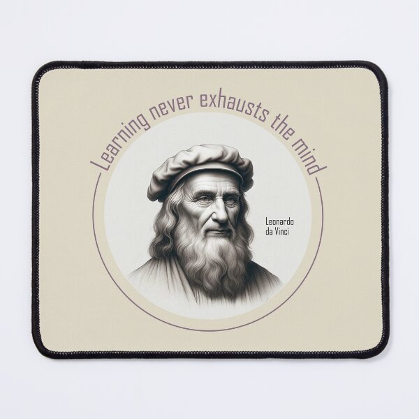 Item preview, Leaonardo Da Vinci - Learning never exhausts the mind designed and sold by Alphaproject.