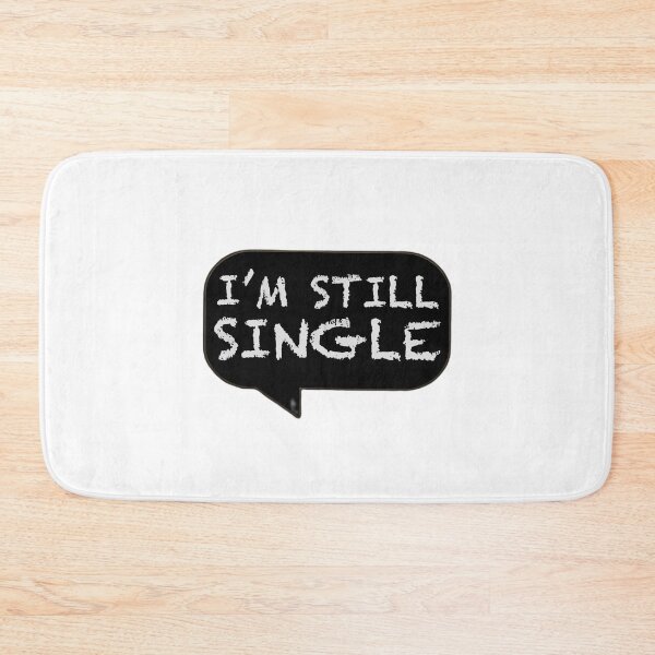 Item preview, I am still single  designed and sold by kotha64.