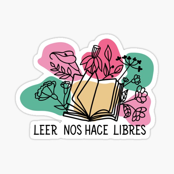 Item preview, Leer nos hace libres. Reading sets us free - in Spanish. designed and sold by pidzam4e.