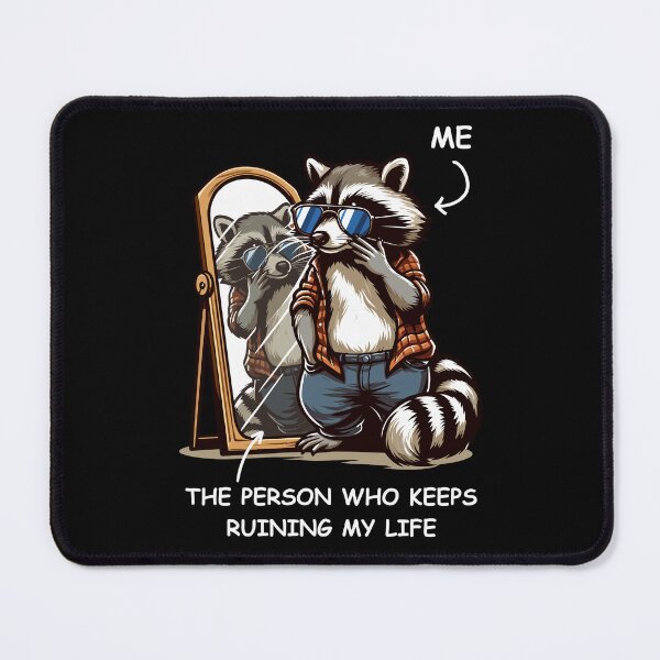Item preview, Person Keeps Ruining Life - Cool Raccoon designed and sold by Kawaii-n-Spice.