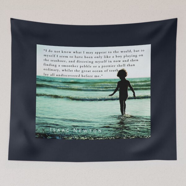 Item preview, Isaac Newton quote: “I do not know what I may appear to the world, but to myself I seem to have been only like a boy playing on the seashore,  designed and sold by artbleed.