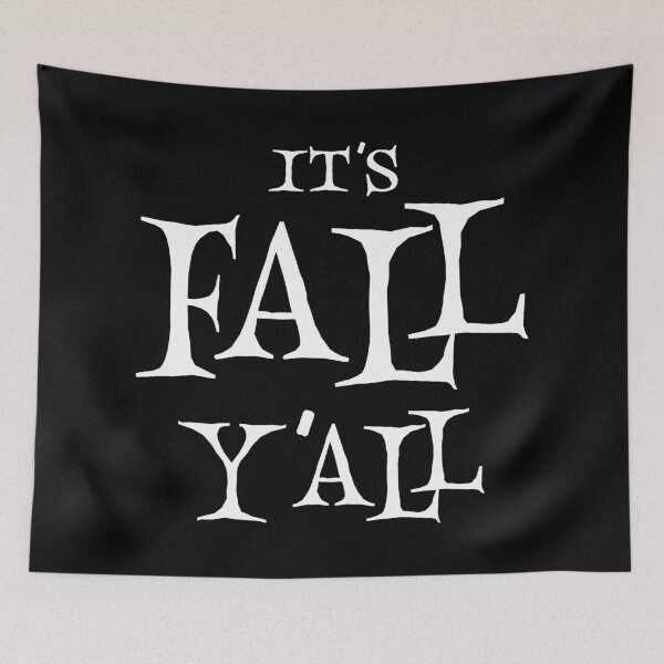 Item preview, IT'S FALL Y'ALL designed and sold by Turie.