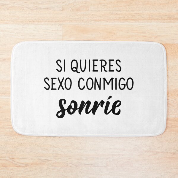 Item preview, Si quieres sexo conmigo, sonríe. If you want sex with me, smile - in Spanish. designed and sold by pidzam4e.