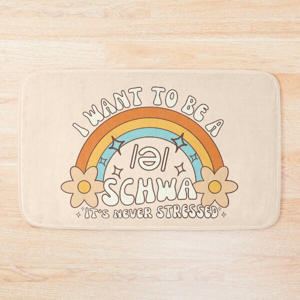 Item preview, I Want To Be A Schwa Its Never Stressed designed and sold by SunfullyYours.