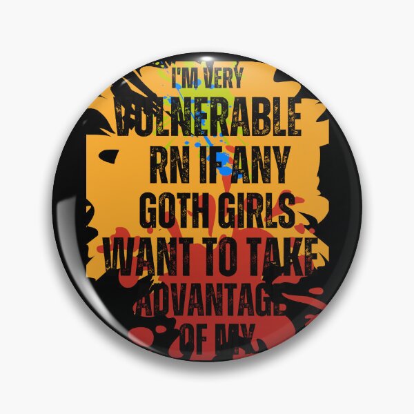 Item preview, Vintage Paint Splash I'm Very Vulnerable Right Now If Any Goth Girls For Goth Men Funny Goth woman And Emo Girls designed and sold by Design 91maji.