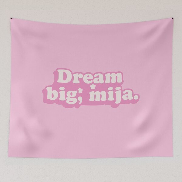 Item preview, Dream big, mija designed and sold by LatinaVibe.